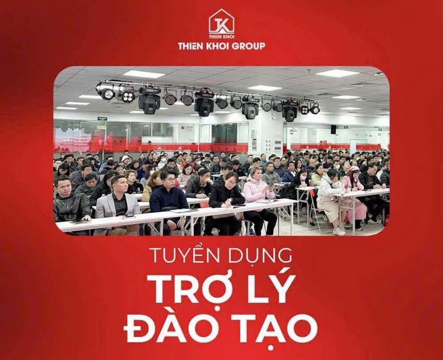 Bất động sản Thiên Khôi tuyển dụng Trợ lý Đào tạo